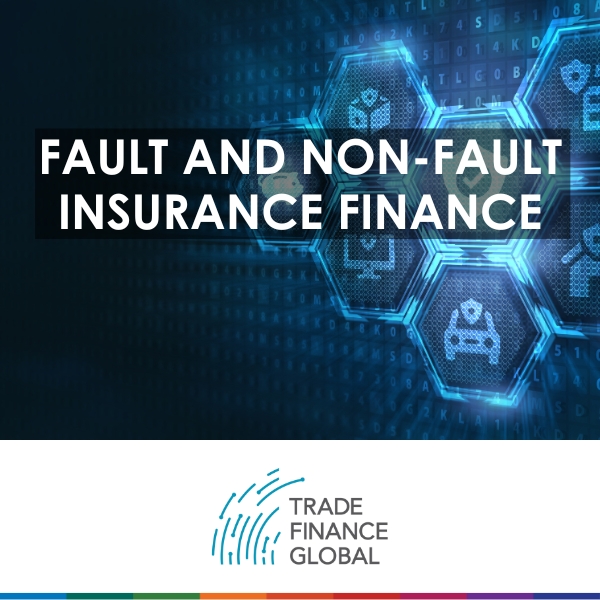 Fault and Non-Fault Insurance Finance