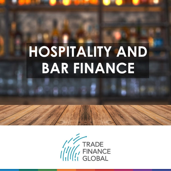 Hospitality and Bar Finance