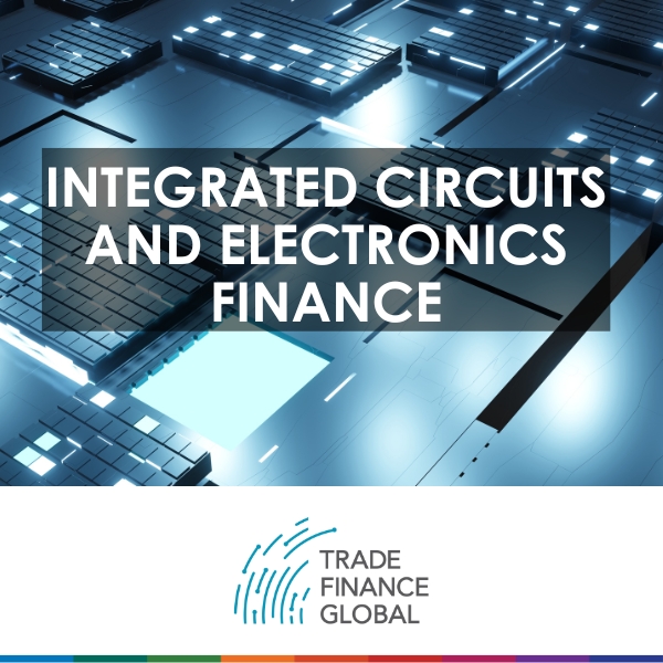 Integrated Circuits and Electronics Finance