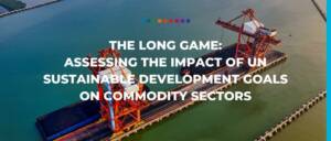 The long game assessing the impact of UN sustainable development goals on commodity sectors